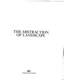 Abstraction of landscape : from northern romanticism to abstract expressionism.