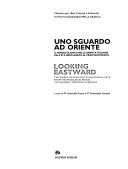 Uno sguardo ad oriente : il mondo islamico nella graficaitaliana dall'et a neoclassica al primo Novecento = Looking eastward : the world of Islam in Italian graphic arts from the Neoclassic period to the early twentieth century / a cura di M. Antonella Fusco, M. Antonietta Scarpati.