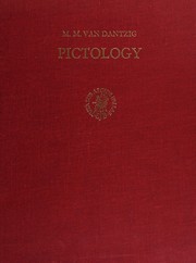 Pictology. An analytical method for attribution and evaluation of pictures. [By] M. M. Van Dantzig. Edited by the Van Dantzig Foundation.