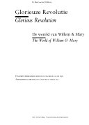 Glorieuze revolutie : de wereld van Willem & Mary = Glorious revolution : the world of William & Mary / R. Bastiaanse, H. Bots.