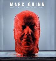 Marc Quinn : recent werk, recent sculpture / Rod Mengham, Marc Quinn, Sue-an van der Zijpp.