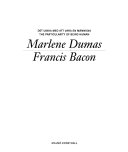 Marlene Dumas, Francis Bacon : det unika med att vara en människa = the particularity of being human / [katalog: Marente Bloemheuvel, Jan Mot och Sune Nordgren].