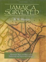 Jamaica surveyed : plantation maps and plans of the eighteenth and nineteenth centuries / B.W. Higman.